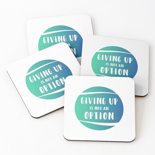 Item preview, Giving Up Is Not An Option designed and sold by MSA-42.