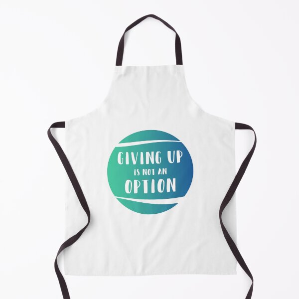 Item preview, Giving Up Is Not An Option designed and sold by MSA-42.