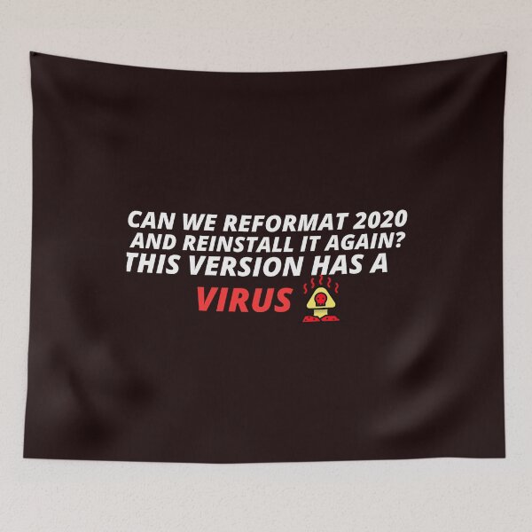 Item preview, Coronavirus Funny Design Can We Reformat 2020 And Reinstall It Again? This Version Has A Virus designed and sold by YourEssentials.