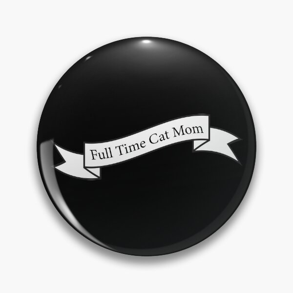 Item preview, Full Time Cat Mom designed and sold by ind3finite.