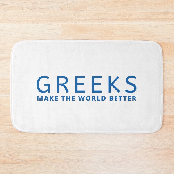 Item preview, Greeks Make The World Better designed and sold by TheStudioBee.