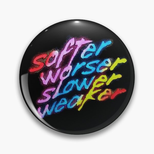 Item preview, Softer Worser Slower Weaker designed and sold by notinvited.