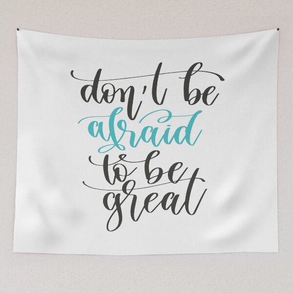 Item preview, Don't Be Afraid To Be Great Inspirational and Motivational Quote designed and sold by GoodVibesWX9.