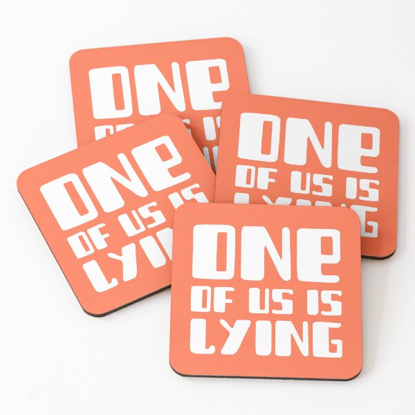 Item preview, One of us is lying - Quote designed and sold by youngdstag.