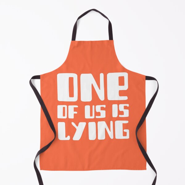 Item preview, One of us is lying - Quote designed and sold by youngdstag.
