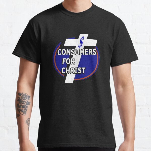 Consumers for Christ Classic T-Shirt