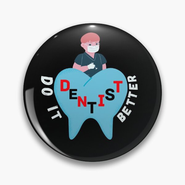 Item preview, Dentists Do it Better designed and sold by Quadghouls.