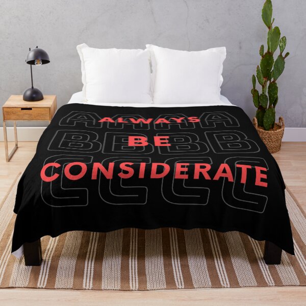 Item preview, Always Be Considerate  designed and sold by Dollar Savings Store ⭐⭐⭐⭐⭐.