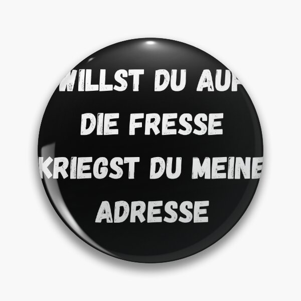 Item preview, Willst du auf die fresse kriegst du meine Adresse designed and sold by Yenon.