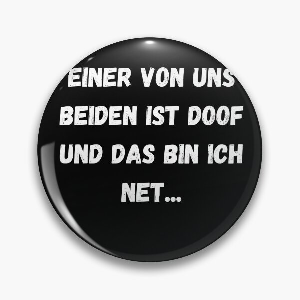 Item preview, Einer von uns beiden ist doof und das bin ich net... designed and sold by Yenon.