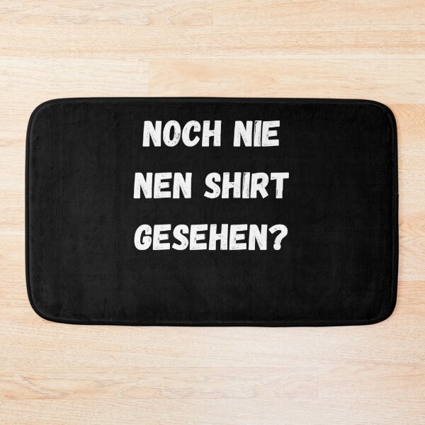 Item preview, Noch Nie Nen Shirt Gesehen? designed and sold by Yenon.