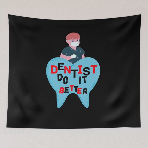 Item preview, Dentists Do it Better designed and sold by Quadghouls.