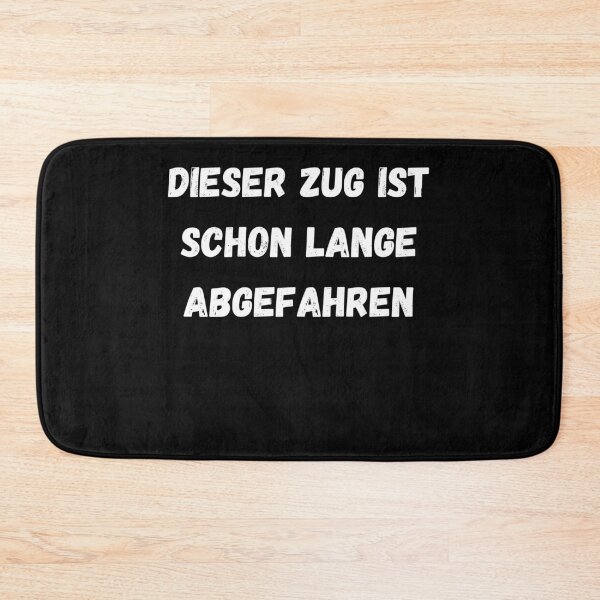 Item preview, Dieser zug ist schon lange abgefahren designed and sold by Yenon.