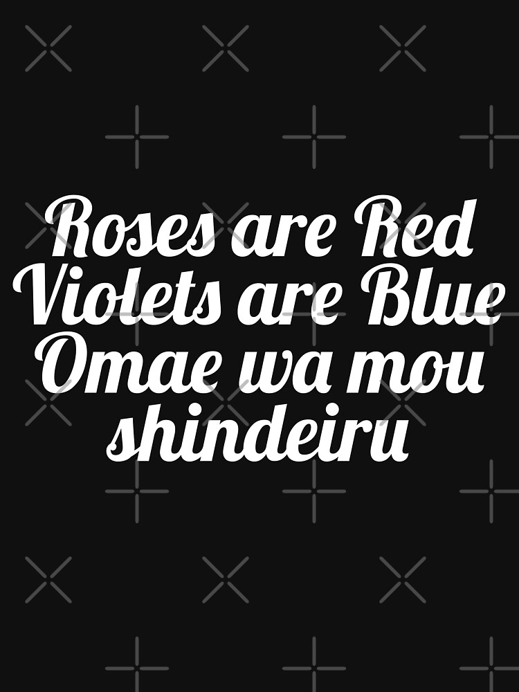 "Rosen sind rot, Veilchen sind blau, Omae wa mou shindeiru." Leichter Pullover von