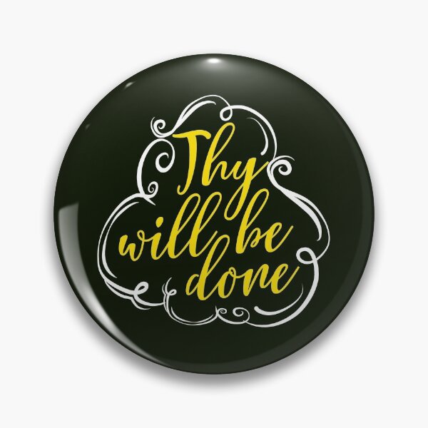 Item preview, Thy will be done designed and sold by wazoosi.