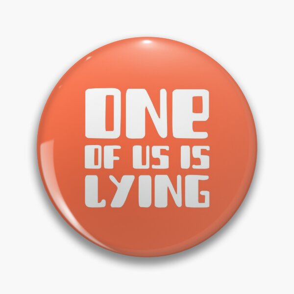 Item preview, One of us is lying - Quote designed and sold by youngdstag.