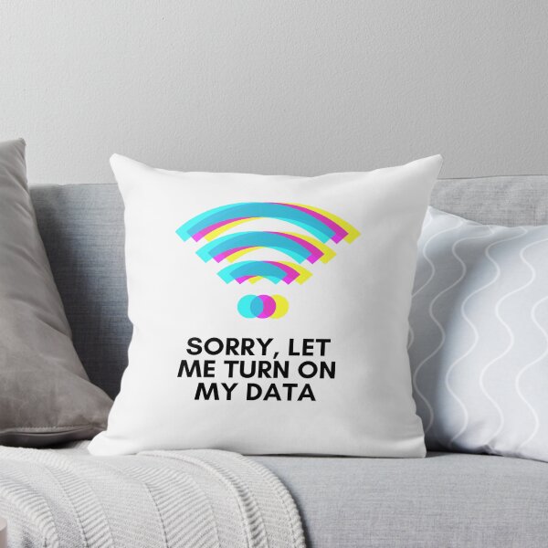 Item preview, Sorry, Let Me Turn On My Data - Bad Wi-Fi Signal designed and sold by loverosehazel.