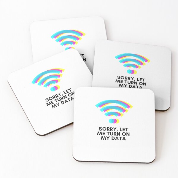 Item preview, Sorry, Let Me Turn On My Data - Bad Wi-Fi Signal designed and sold by loverosehazel.