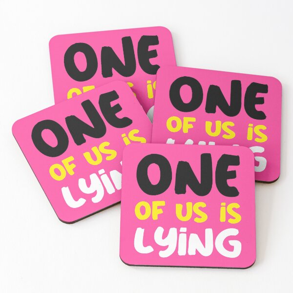 Item preview, One of us is lying - Quote designed and sold by youngdstag.