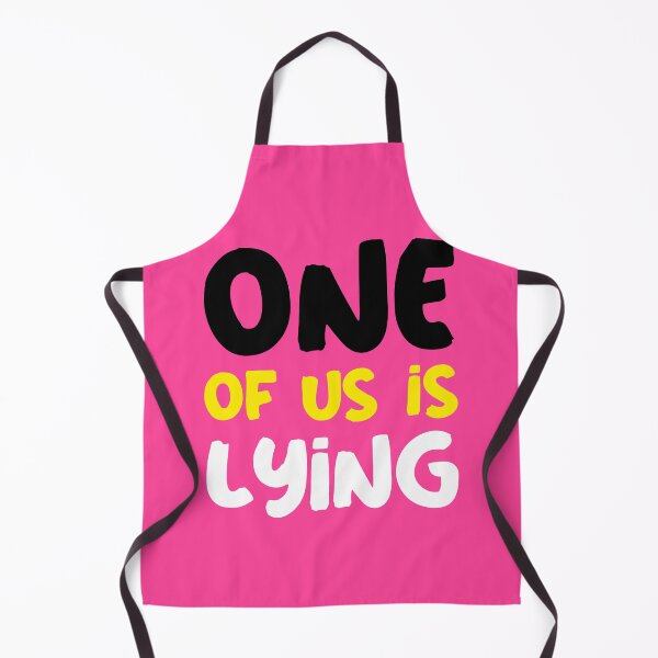 Item preview, One of us is lying - Quote designed and sold by youngdstag.