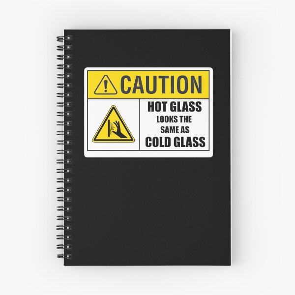 Item preview, Caution: Hot Glass Looks the Same as Cold Glass designed and sold by headshopgirl.