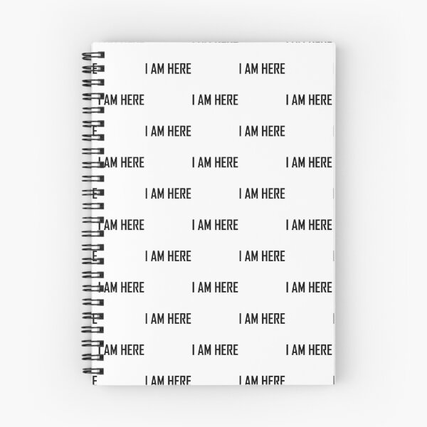 Item preview, I AM HERE - Black Text designed and sold by Rhys Prosser.