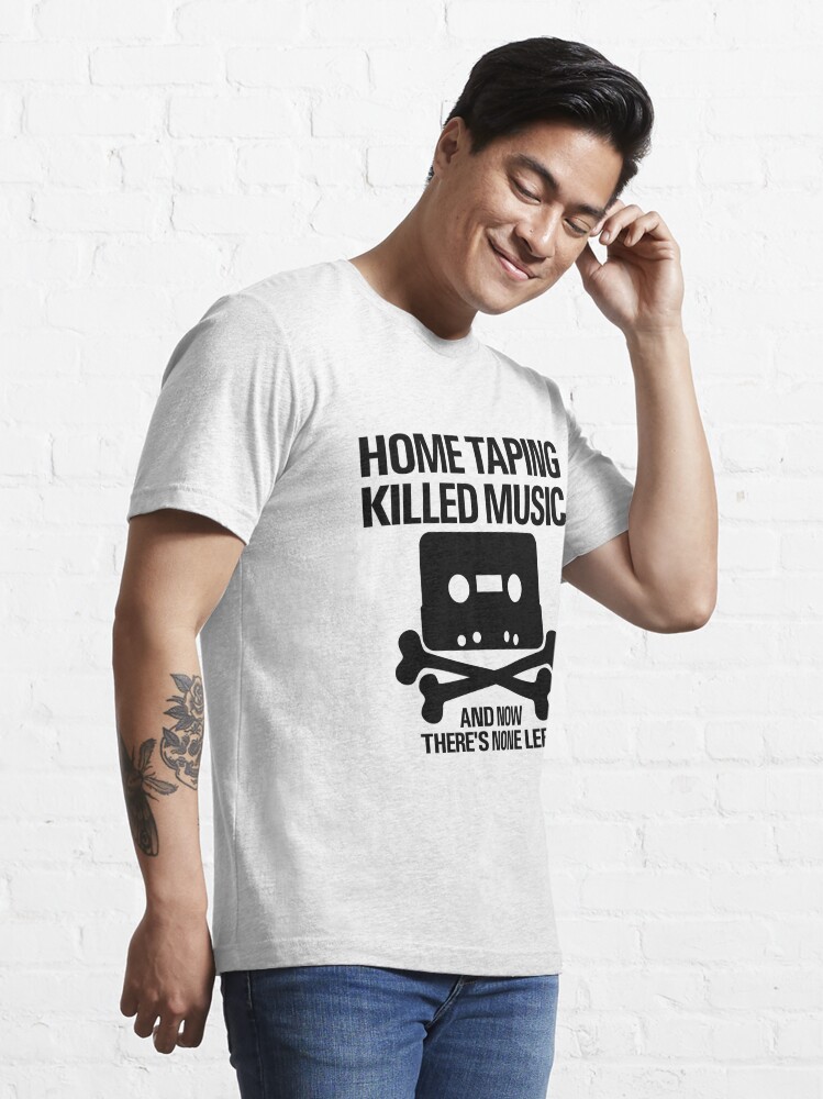 home taping is killing music shirt