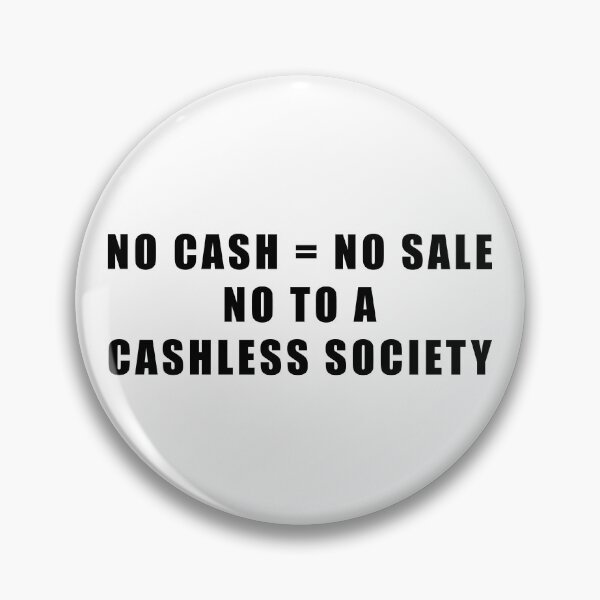 Item preview, No Cashless Society designed and sold by ArtOfRebellion.