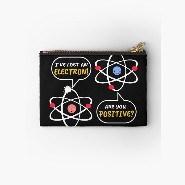 Item preview, I've Lost An Electron, Are You Positive designed and sold by ProtonProject.