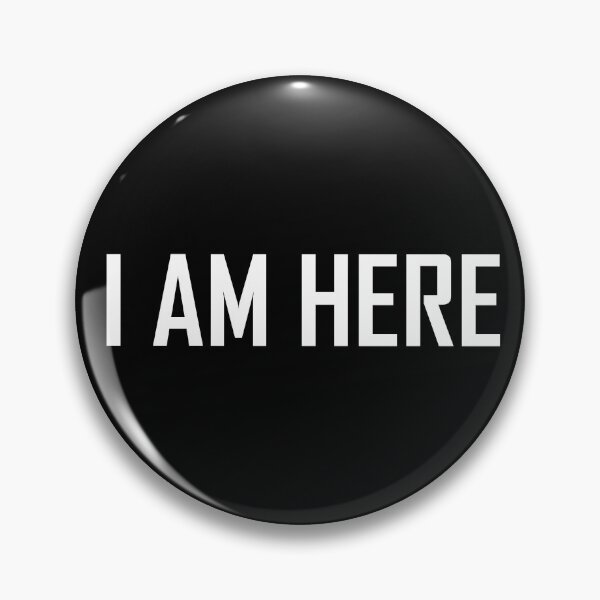 Item preview, I AM HERE - White Text designed and sold by Rhys Prosser.