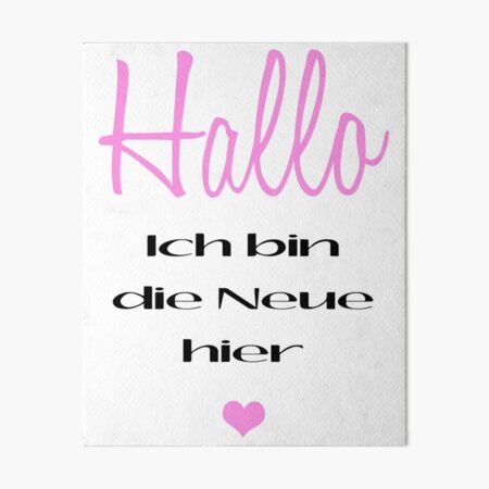 "Hallo ich bin die Neue hier süße Baby Sprüche" Galeriedruck von ela