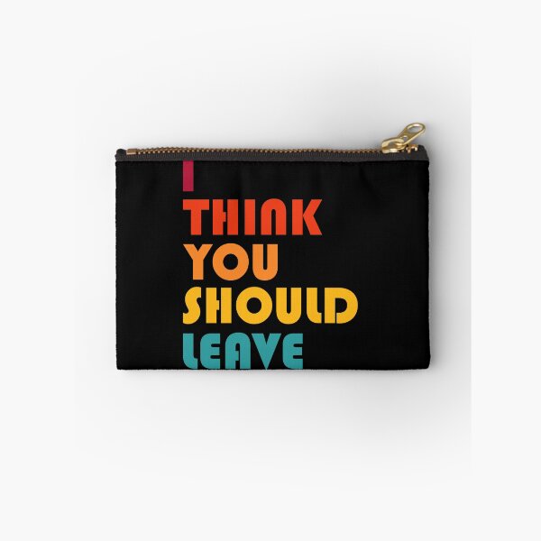 Item preview, I Think You Should Leave - Retro - Black designed and sold by AJ-DesignCo.