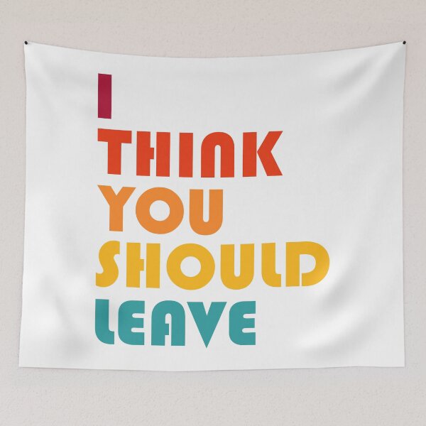 Item preview, I Think You Should Leave - Retro designed and sold by AJ-DesignCo.