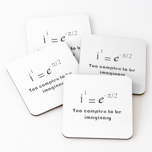 Item preview, i to the power i, too complex to be imaginary, funny math designed and sold by NoetherSym.