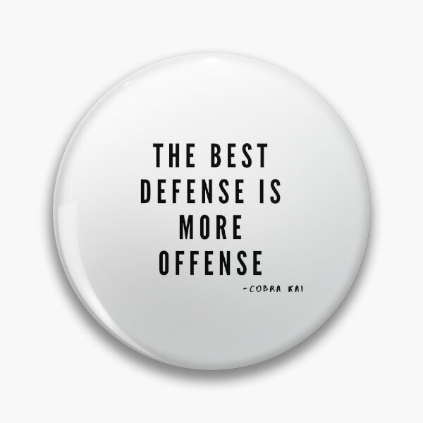 Item preview, Cobra Kai- the best defense is more offense designed and sold by The Parallel X.