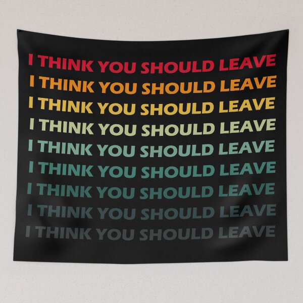 Item preview, I Think You Should Leave - Retro Repeating - Black designed and sold by AJ-DesignCo.
