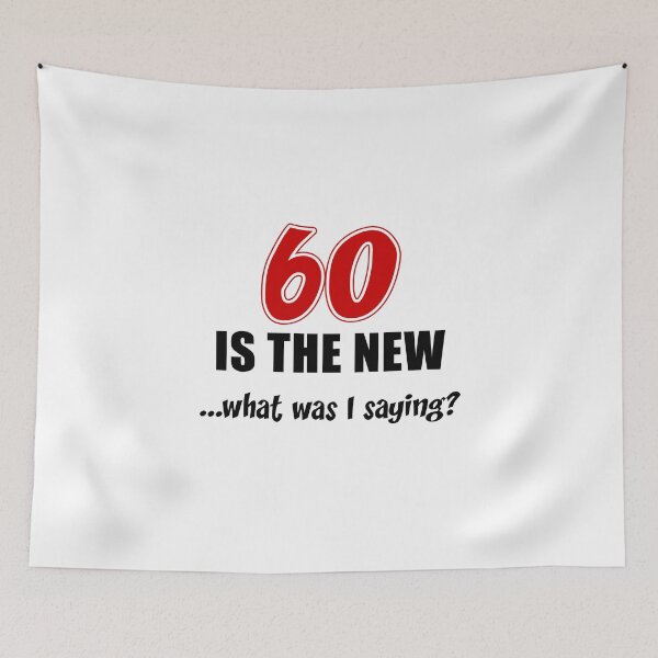 Item preview, 60 Is The New What Funny Gag designed and sold by jaycartoonist.