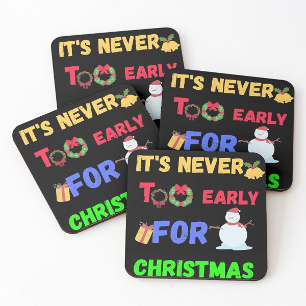 Item preview, Its Never Too Early for Christmas designed and sold by Quadghouls.