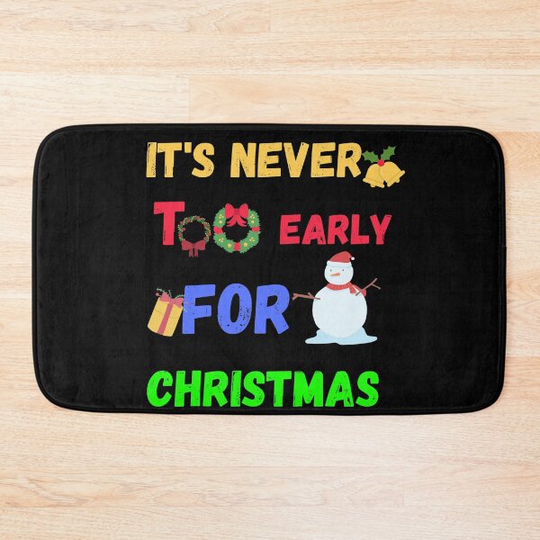 Item preview, Its Never Too Early for Christmas designed and sold by Quadghouls.