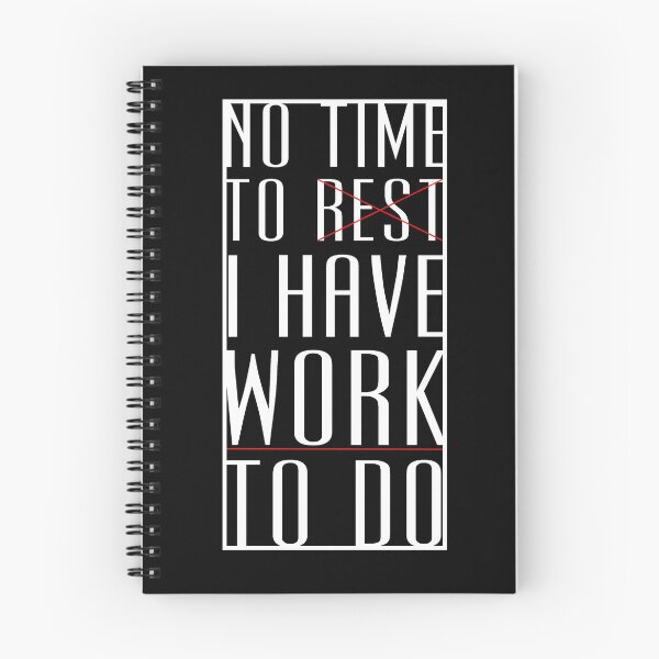 Item preview, No time to rest, work calls designed and sold by ela-94.