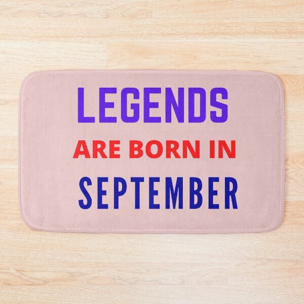 Item preview, LEGENDS ARE BORN IN SEPTEMBER designed and sold by The Full Cart.