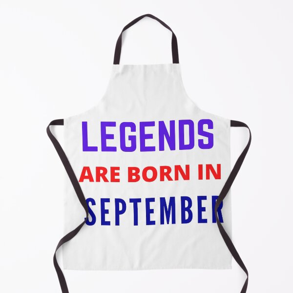 Item preview, LEGENDS ARE BORN IN SEPTEMBER designed and sold by The Full Cart.