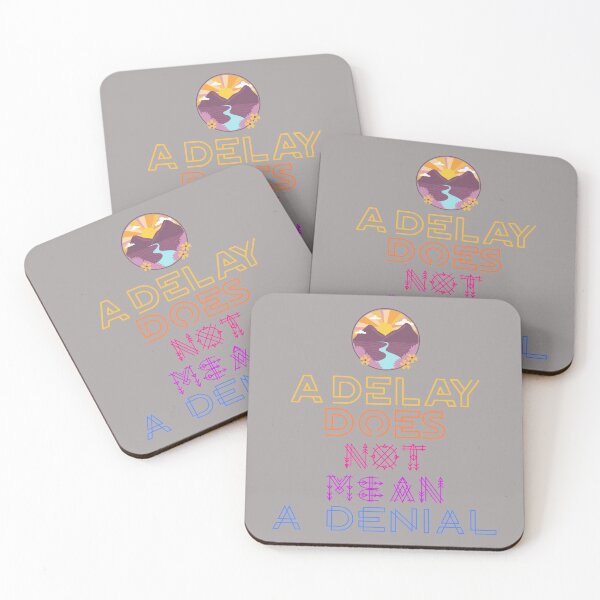 Item preview, Delays are not denial designed and sold by MegDeRoyale.