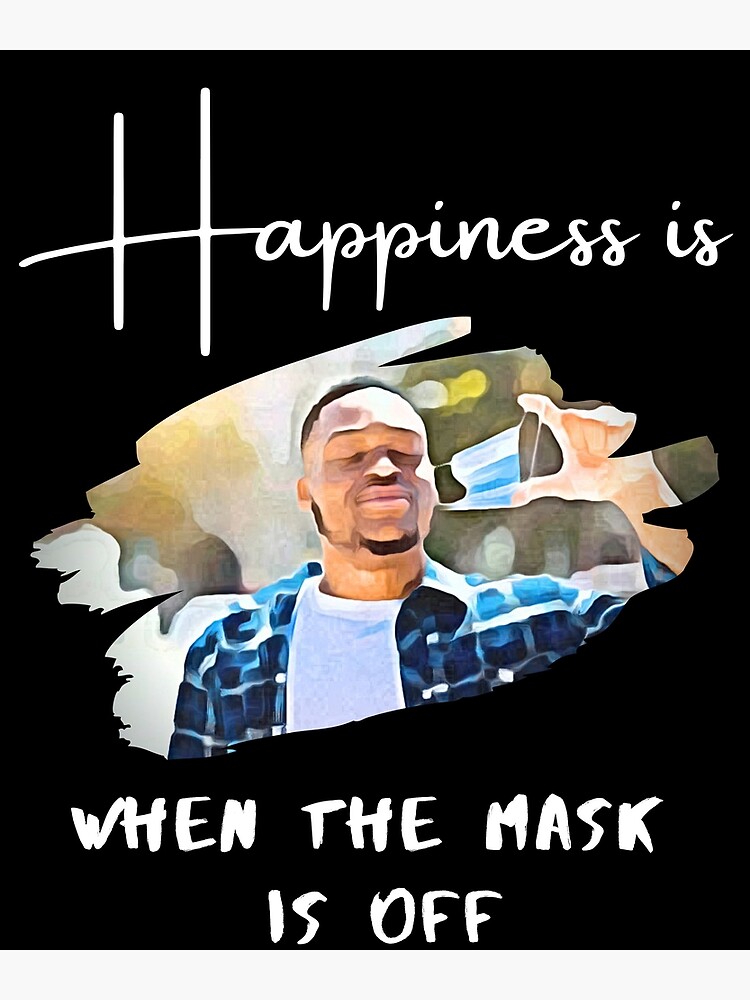 "Taking the mask offCovid19" Poster for Sale by Wordspower2020 Redbubble