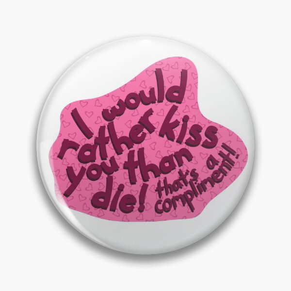 Item preview, I would rather kiss you than die designed and sold by Alainna Parungao.
