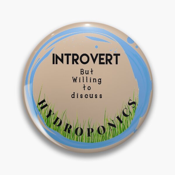 Item preview, Hydroponics -Introvert Quote - in Soothing, Tranquil Colors designed and sold by PacificStreams.