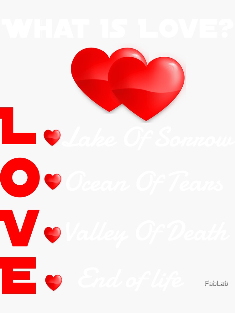 "What Is Love?" Sticker by FabLab Redbubble