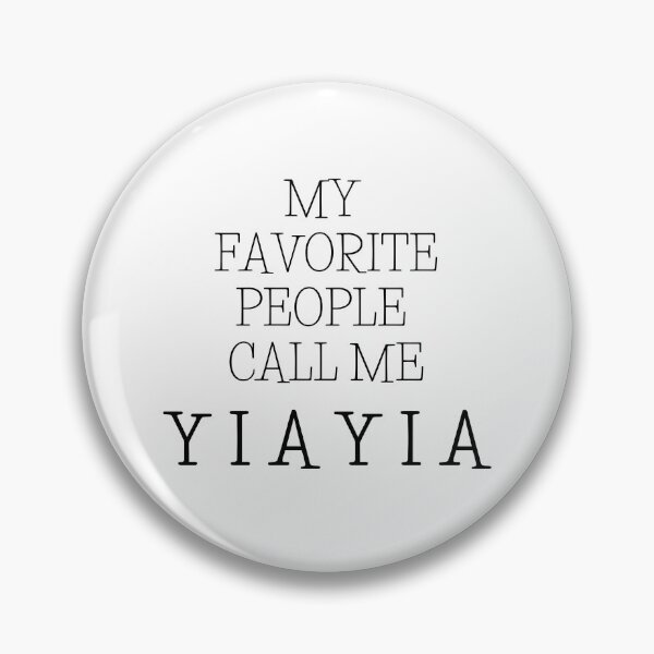 Item preview, My Favorite People Call me Yiayia designed and sold by TheStudioBee.