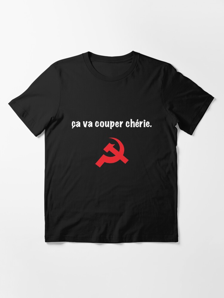 Ca Va Couper Cherie Citation La Cite De La Peur T Shirt For Sale By Catcrea Redbubble