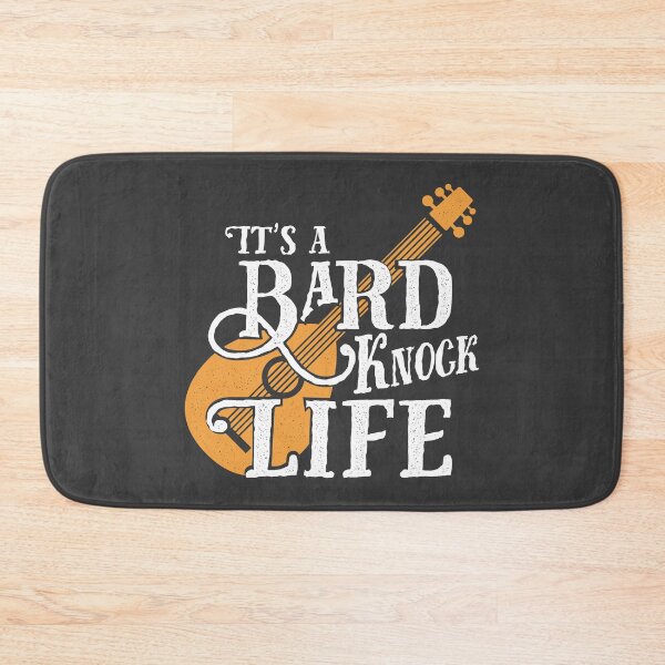 Item preview, Bard Knock Life designed and sold by KennefRiggles.
